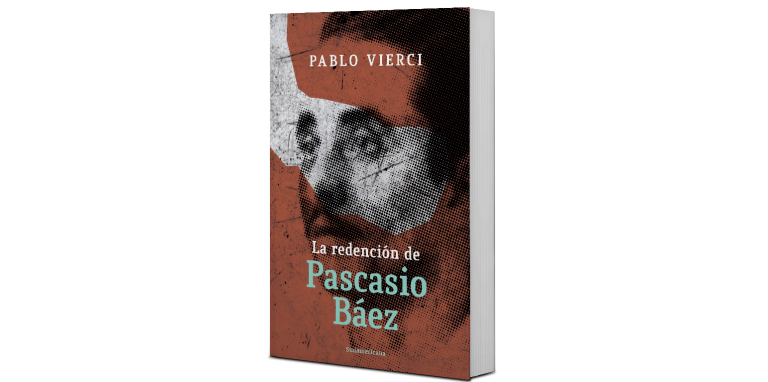 Libro «La redención de Pascasio Báez» de Pablo Vierci